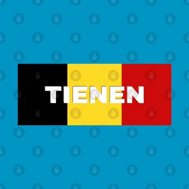 Tienen City in Belgian Flag by aybe7elf