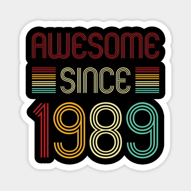 Vintage Awesome Since 1989 Magnet by Che Tam CHIPS