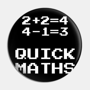 Quick Maths Pin