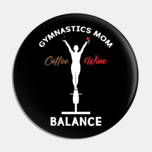 Gymnastics Mom: Coffee Wine Balance Pin