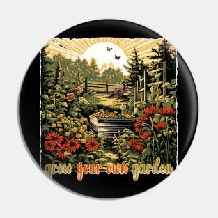 Grow Your Own Garden Pin