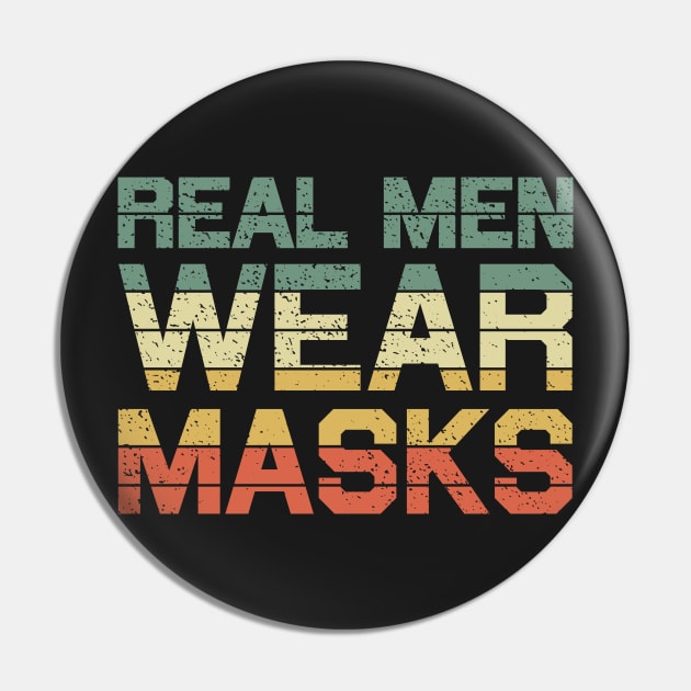 Real Men Wear Masks Vintage Pin by BraaiNinja