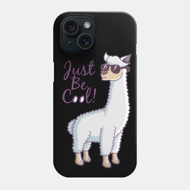 Just Be Cool Phone Case by Mako Design 