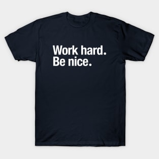 Work Hard Play Hard T-Shirts for Sale