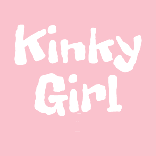 Kinky Girl T-Shirt