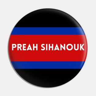 Preah Sihanouk City in Cambodian Flag Colors Pin