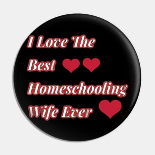 Best Homeschooling Wife Ever Pin