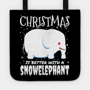 Christmas Is Better With A Snowelephant - Christmas cute snow elephant gift Tote