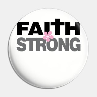 My Faith is Strong - Christian Design Pin