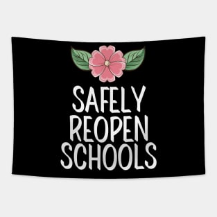 #SafelyReopenSchools Safely Reopen Schools Tapestry