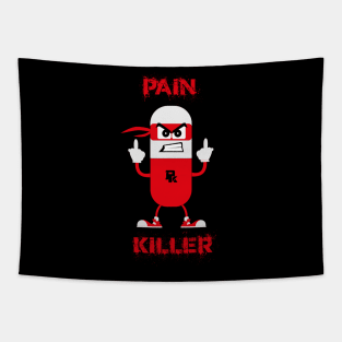 Pain Killer Tapestry