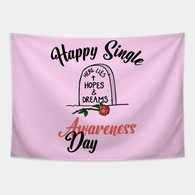 Happy Single Awareness Day Tapestry by Blended Designs