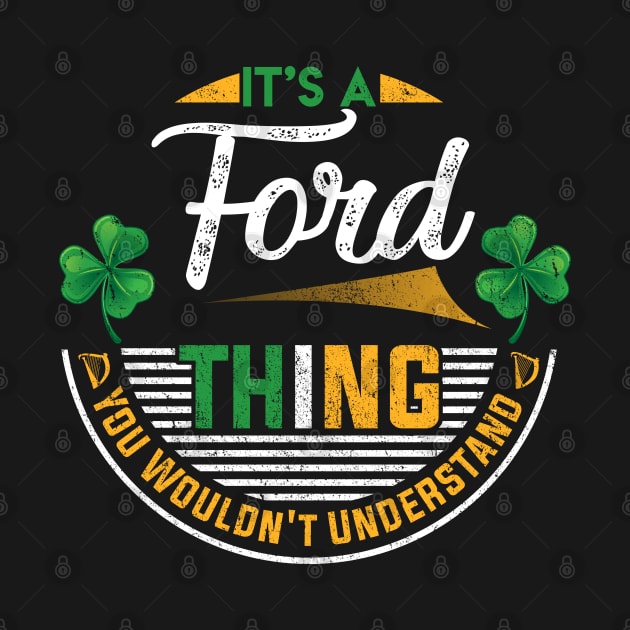 It's A Ford Thing You Wouldn't Understand by Cave Store