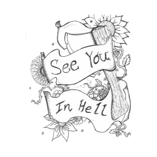 See You in Hell T-Shirt