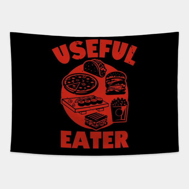 Useful Eater Funny Retro Vintage Foodie Junk Food Meme Tapestry by Originals By Boggs