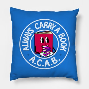 Always Carry A Book - ACAB Pillow