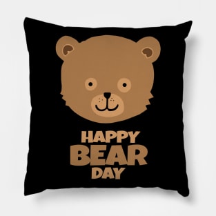 Hey Bear! Happy Bear Day Pillow