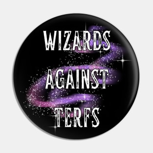 Wizards Against TERFs Pin