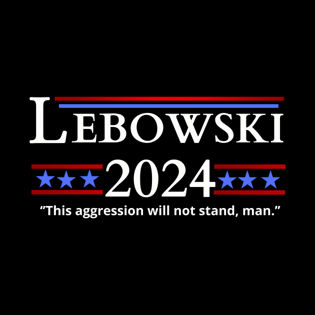 Lebowski Campaign 2024 by abahanom