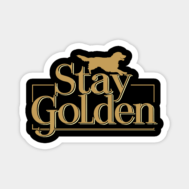 Stay Golden Dog Retriever Dogs Lover Men Women Kids Funny Magnet by AimArtStudio