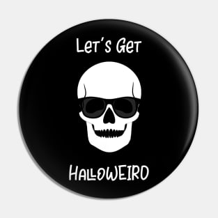 Let's Get Halloweird Pin