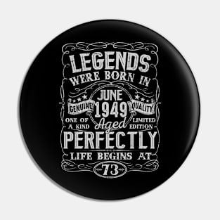 Vintage Legend Were Bon in June 1949 73 Years Pin