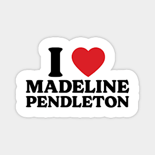 I Heart Madeline Pendleton v2 Magnet