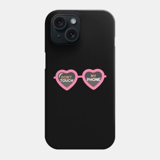 Dont touch my phone glasses cute aesthetic design Phone Case