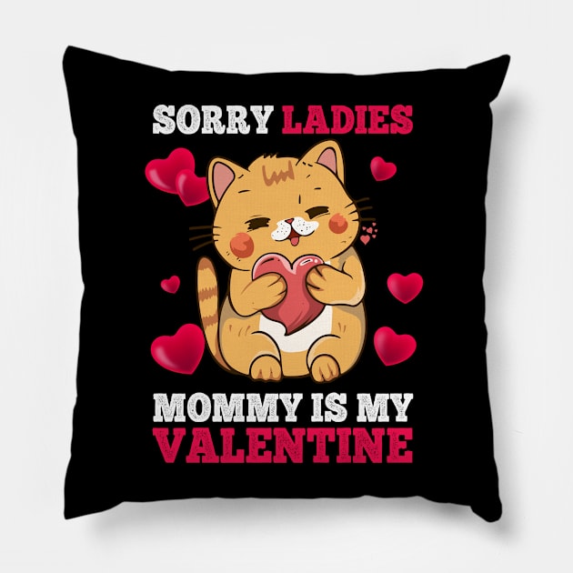 Sorry Ladies Mommy Is My Valentine Happy Valentines Day 2024 Pillow by Jhon Towel