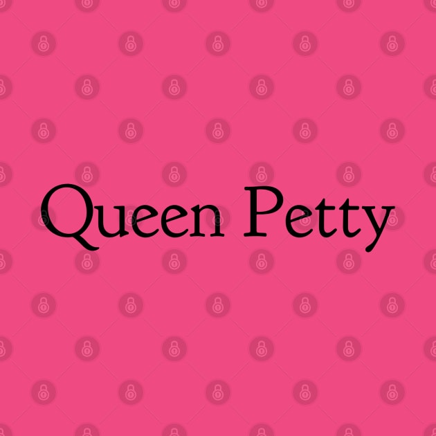 Queen Petty by MemeQueen