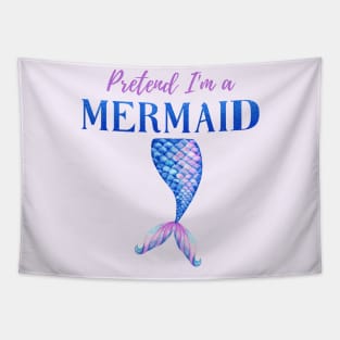 Pretend I'm A Mermaid Girly Blue Purple Halloween Costume Tapestry