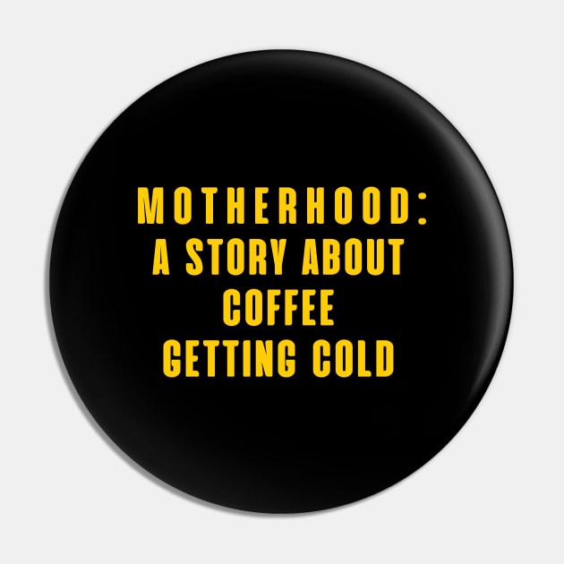 MOTHERHOOD A STORY ABOUT COFFEE GETTING COLD Pin by SPEEDY SHOPPING