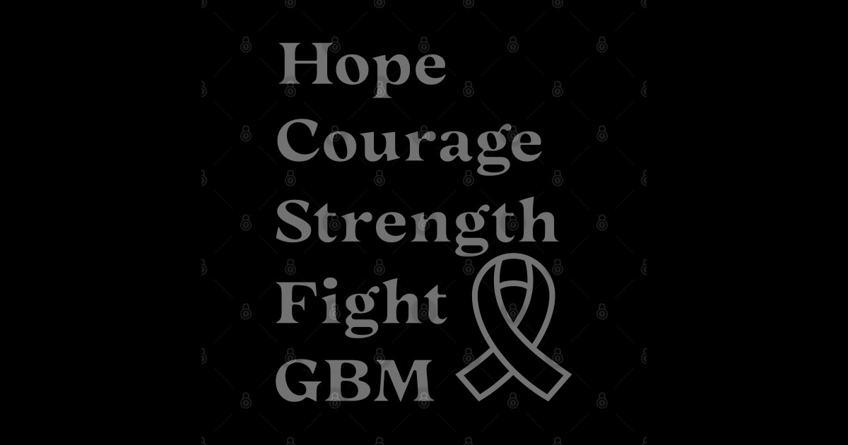 Hope Courage Strength Figh GBM - Glioblastoma Awareness - Sticker ...