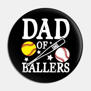 Dad of Ballers - Baseball / SoftballLover Pin
