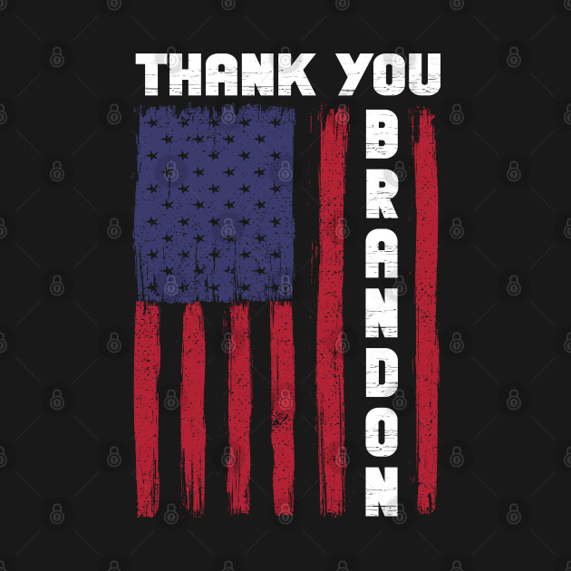 Disover Thank You Brandon - Thank You Brandon - T-Shirt