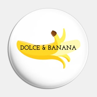 DOLCE & BANANA Pin