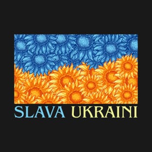 Slava Ukraini - Sunflowers T-Shirt