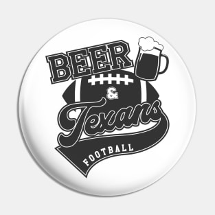 Beer and Texans Pin