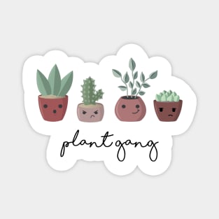 Plant Gang Magnet