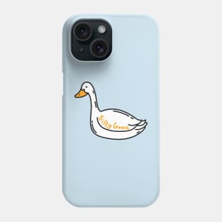 Silly Goose Phone Case