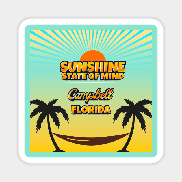 Campbell Florida - Sunshine State of Mind Magnet by Gestalt Imagery