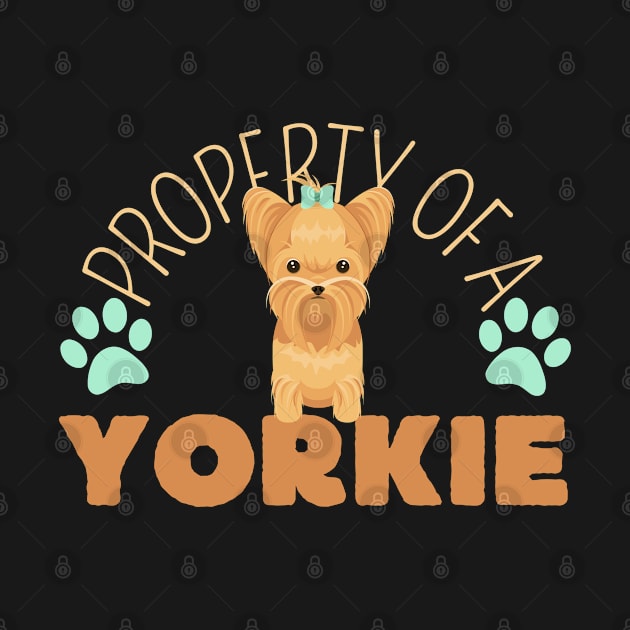 Property Of A Yorkie, Yorkshire Lover by maxdax