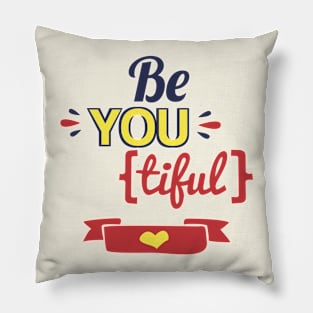 Be-You-Tiful Pillow