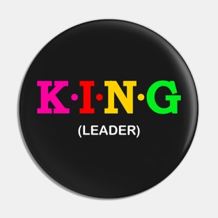 King  - Leader. Pin