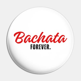 Bachata Forever. Pin