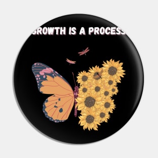 Growth is a process Pin