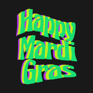 Happy Mardi Gras T-Shirt