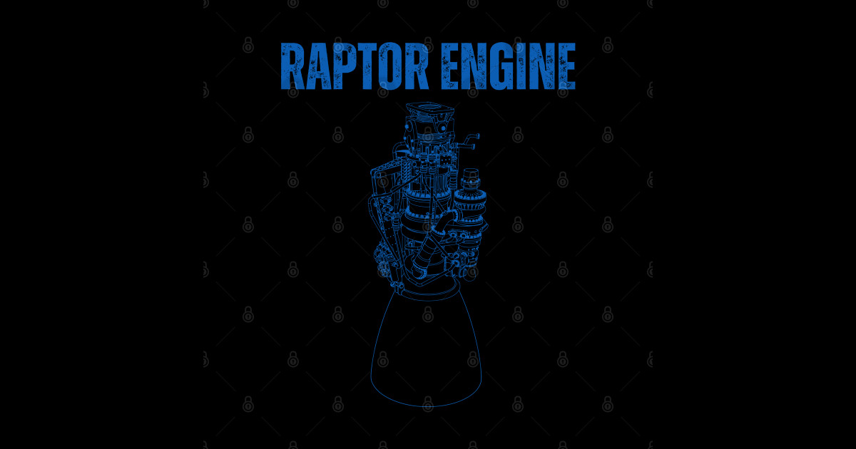 Starship Raptor Engine For Space Explorers & Rocket Scientis - Starship ...