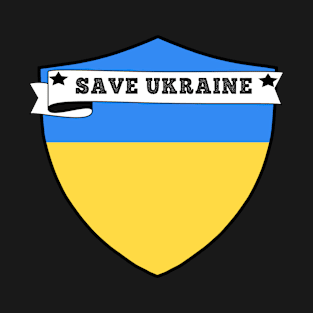 SAVE UKRAINE , UKRAINE COUNTRY SHIELD, MINIMALIST UKRAINE FLAG, I LOVE UKRAINE , BORN IN UKRAINE T-Shirt