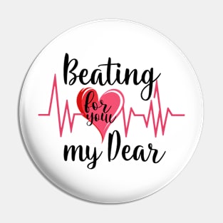 Beating for you my dear Pin